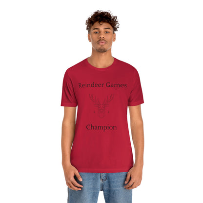 Reindeer Games Champion T-shirt, Christmas Tshirt - Unisex Jersey Short Sleeve Tee