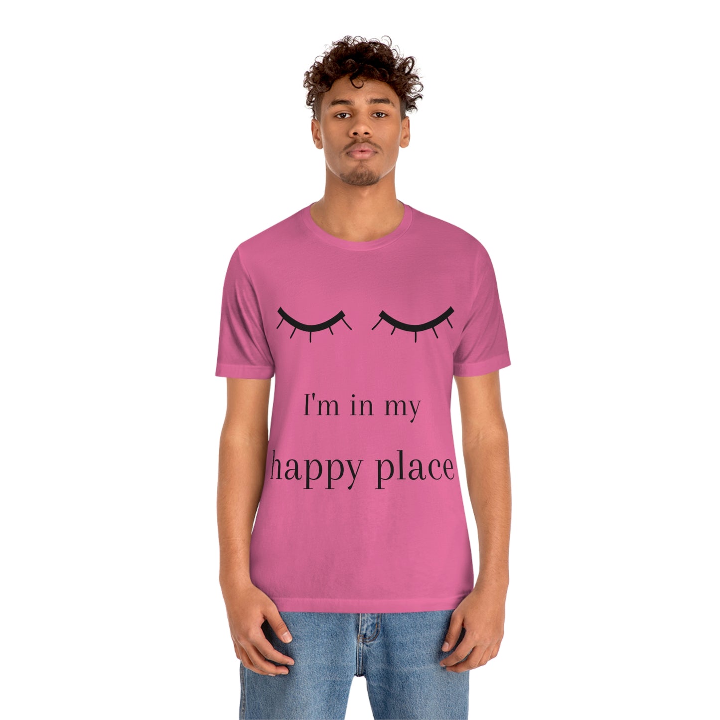 I'm In My Happy Place - Colors - Unisex Jersey Short Sleeve Tee