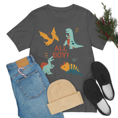 All Boy! - Dinosaur T-shirt - Unisex Jersey Short Sleeve Tee