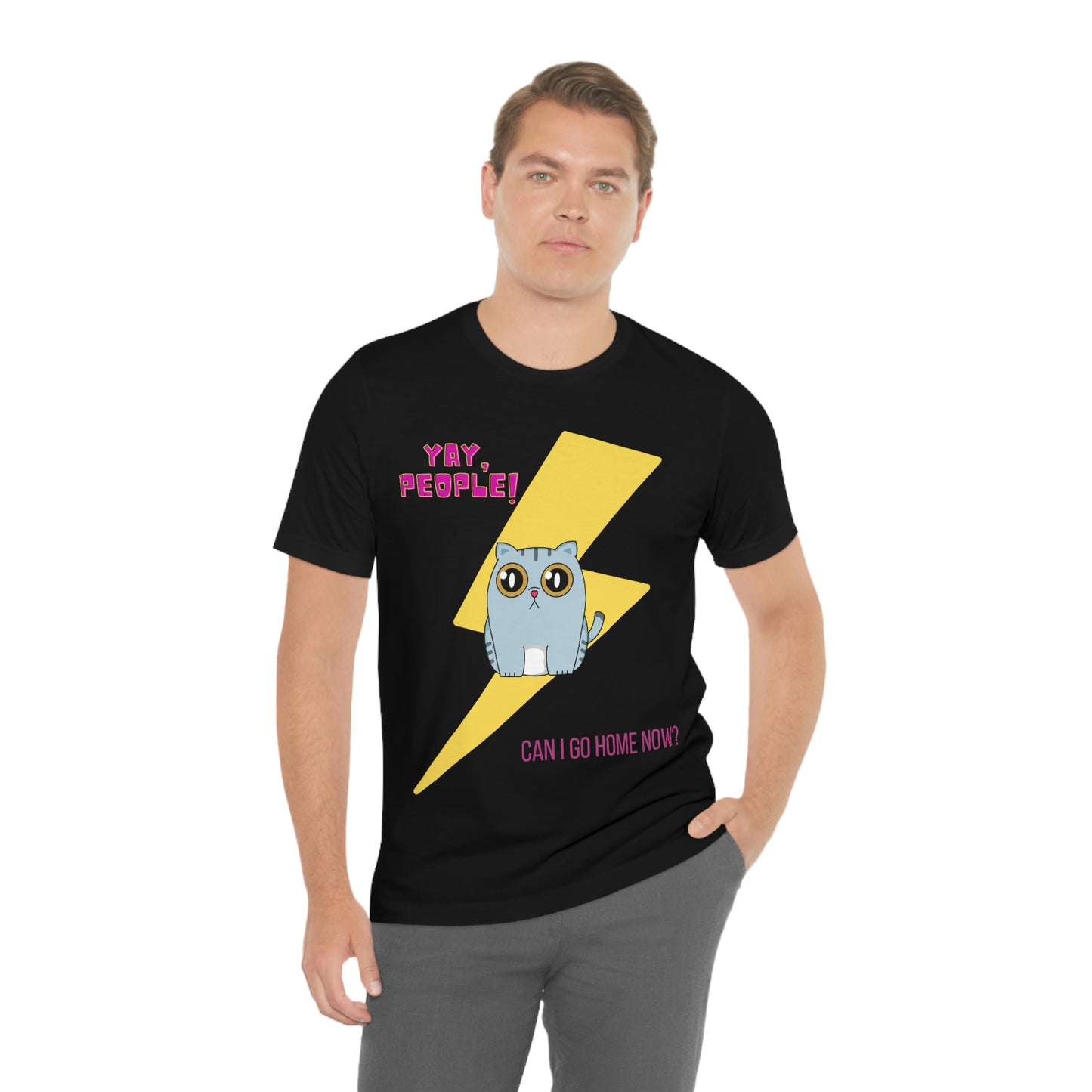 Yay People - Can I Go Home Now? T-shirt - Overwhelmed Cute Cat Unisex Jersey Short Sleeve Tee