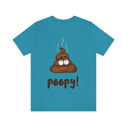 Poopy! - Unisex Jersey Short Sleeve Tee