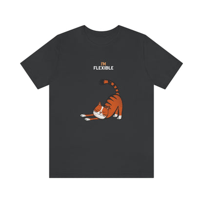 I'm Flexible Funny Cat T-shirt - Unisex Jersey Short Sleeve Tee