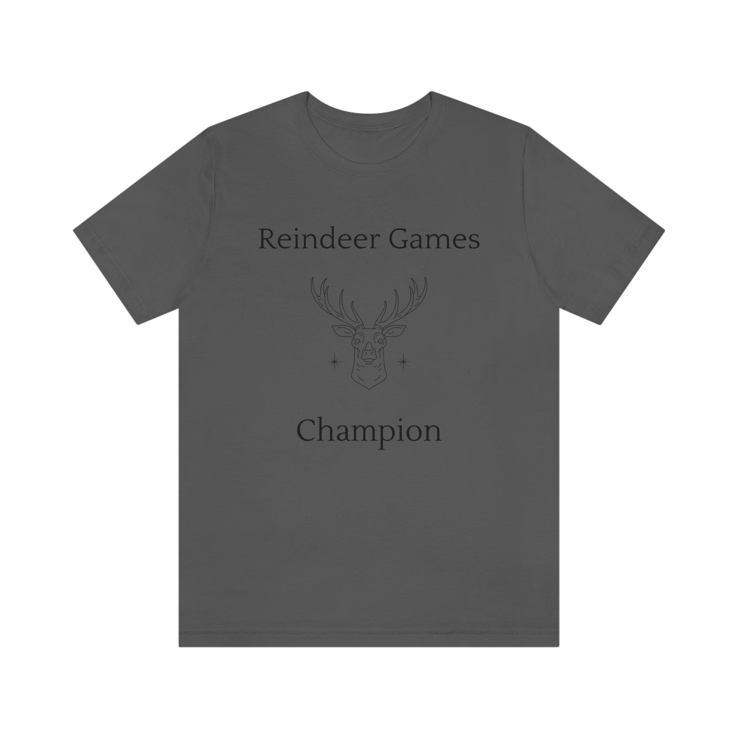 Reindeer Games Champion T-shirt, Christmas Tshirt - Unisex Jersey Short Sleeve Tee