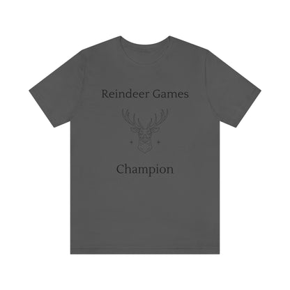 Reindeer Games Champion T-shirt, Christmas Tshirt - Unisex Jersey Short Sleeve Tee