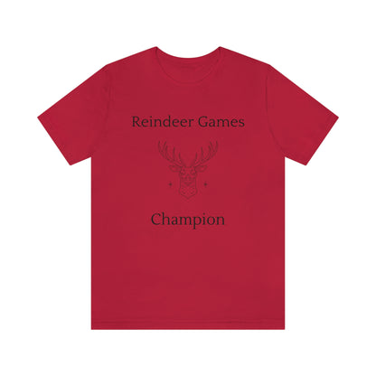 Reindeer Games Champion T-shirt, Christmas Tshirt - Unisex Jersey Short Sleeve Tee