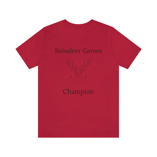 Reindeer Games Champion T-shirt, Christmas Tshirt - Unisex Jersey Short Sleeve Tee