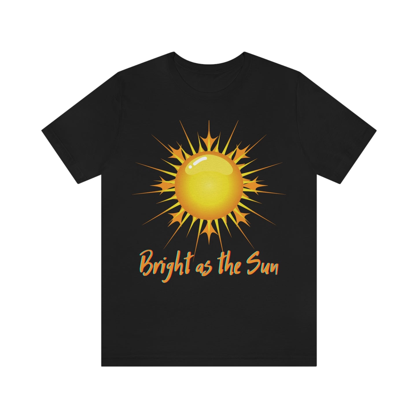 Bright As The Sun - Unisex Jersey Short Sleeve Tee