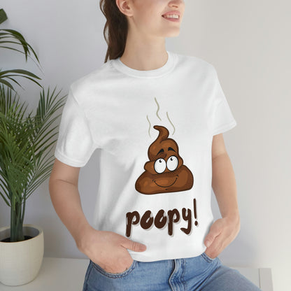 Poopy! - Unisex Jersey Short Sleeve Tee