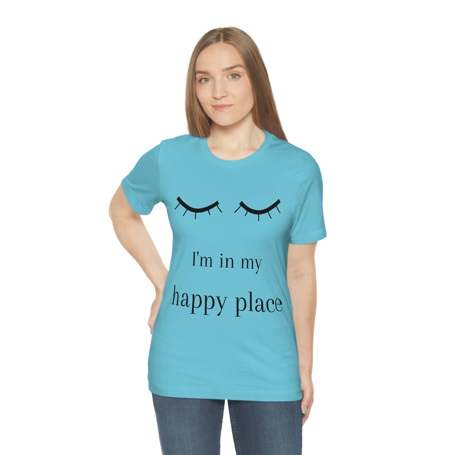 I'm In My Happy Place - Colors - Unisex Jersey Short Sleeve Tee