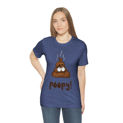 Poopy! - Unisex Jersey Short Sleeve Tee