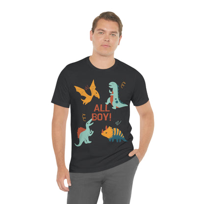 All Boy! - Dinosaur T-shirt - Unisex Jersey Short Sleeve Tee