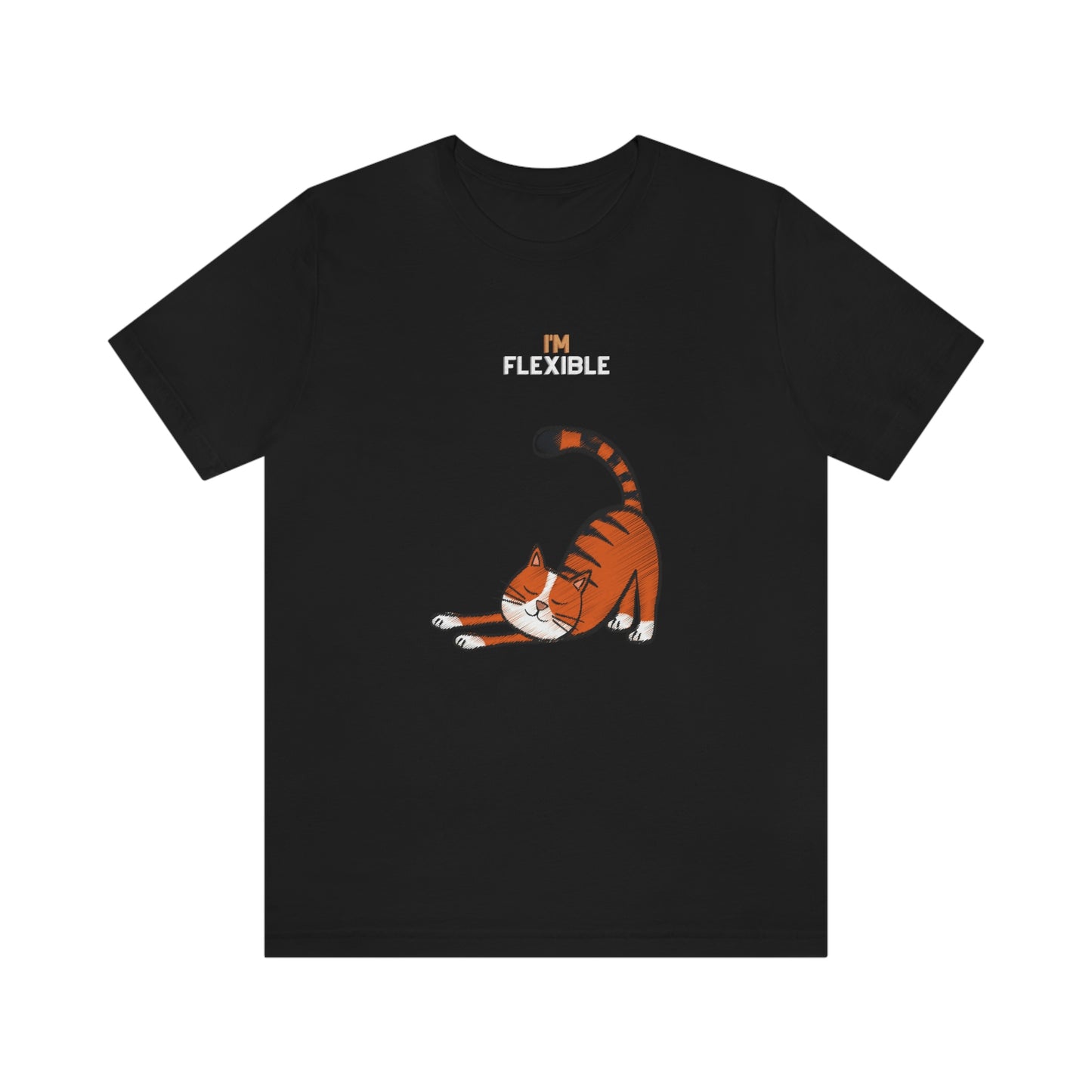 I'm Flexible Funny Cat T-shirt - Unisex Jersey Short Sleeve Tee