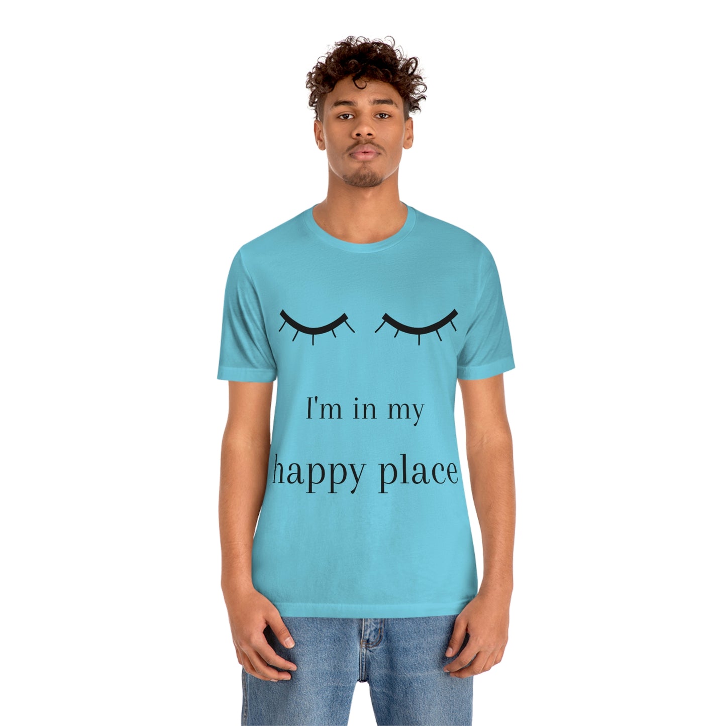 I'm In My Happy Place - Colors - Unisex Jersey Short Sleeve Tee