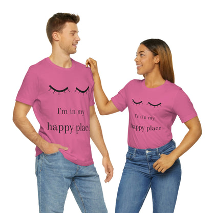 I'm In My Happy Place - Colors - Unisex Jersey Short Sleeve Tee