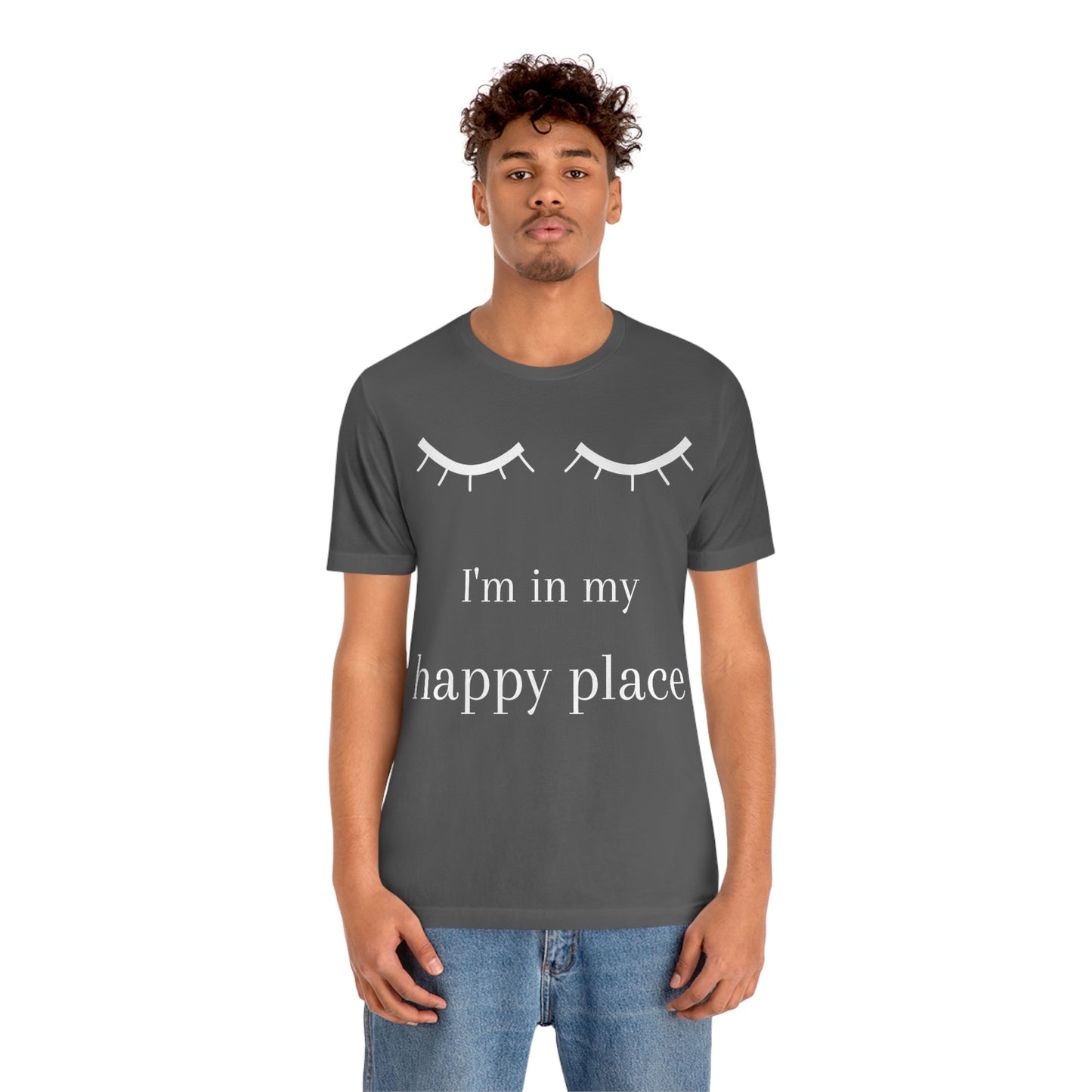 I'm In My Happy Place - Unisex Jersey Short Sleeve Tee