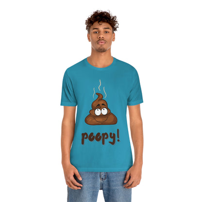 Poopy! - Unisex Jersey Short Sleeve Tee