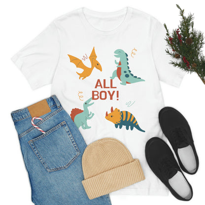 All Boy! - Dinosaur T-shirt - Unisex Jersey Short Sleeve Tee