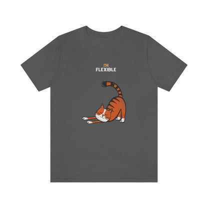 I'm Flexible Funny Cat T-shirt - Unisex Jersey Short Sleeve Tee