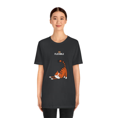 I'm Flexible Funny Cat T-shirt - Unisex Jersey Short Sleeve Tee