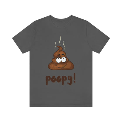 Poopy! - Unisex Jersey Short Sleeve Tee