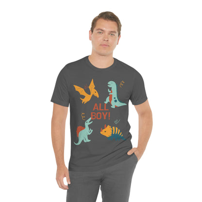 All Boy! - Dinosaur T-shirt - Unisex Jersey Short Sleeve Tee