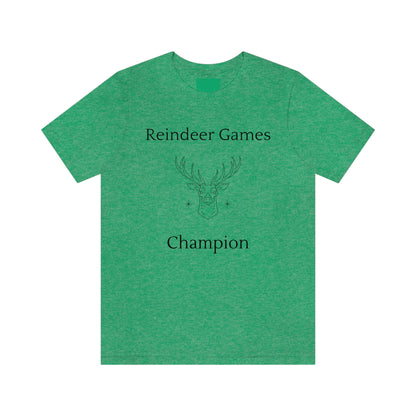 Reindeer Games Champion T-shirt, Christmas Tshirt - Unisex Jersey Short Sleeve Tee