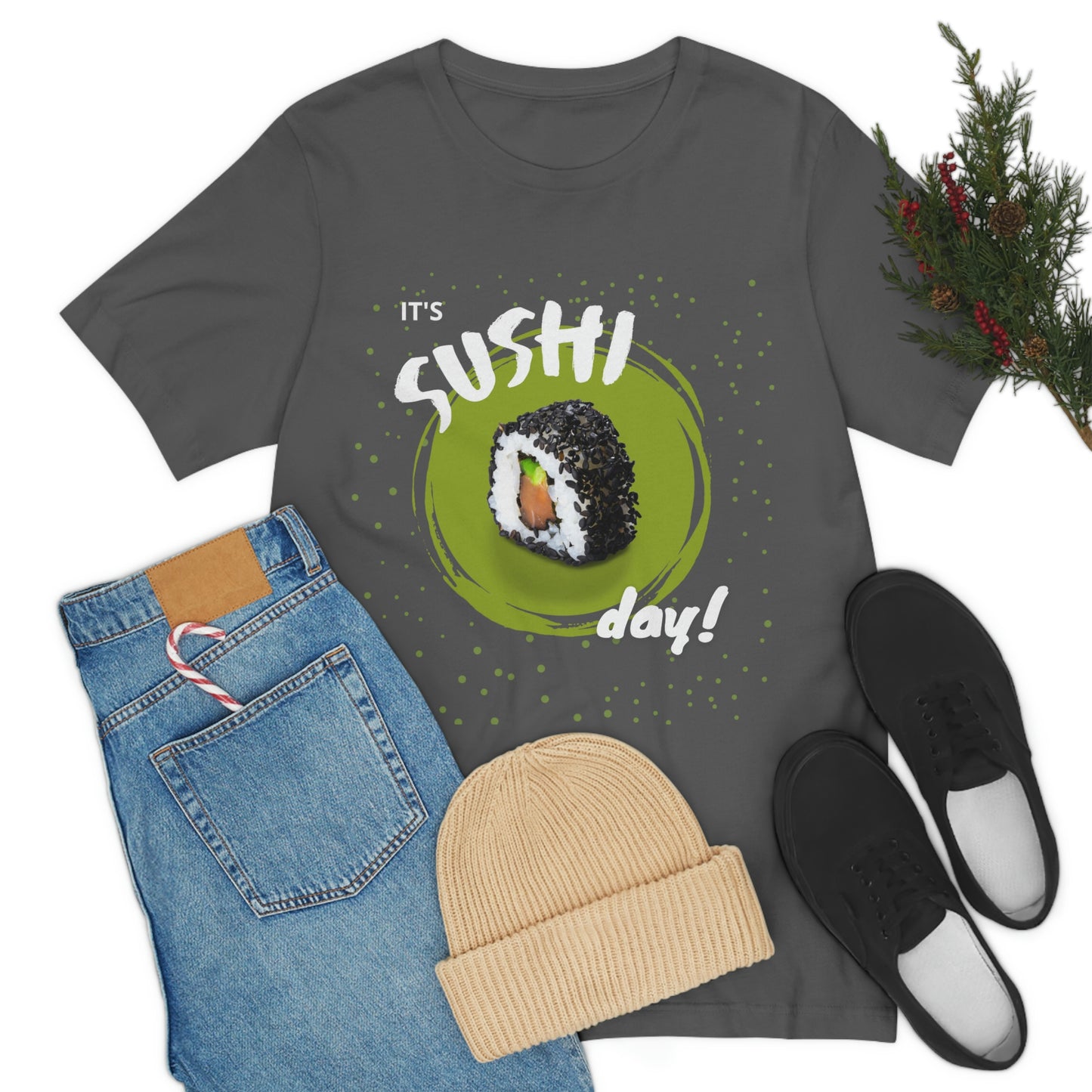 It's Sushi Day! Funny T-shirt - Unisex Jersey Short Sleeve Tee